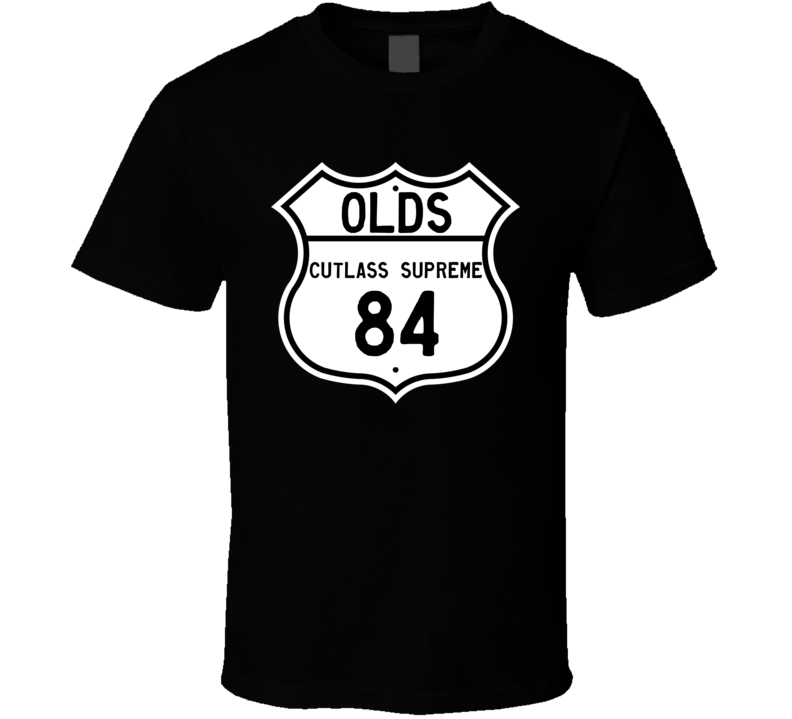 Highway Route Sign 1984 Cutlass Supreme T Shirt
