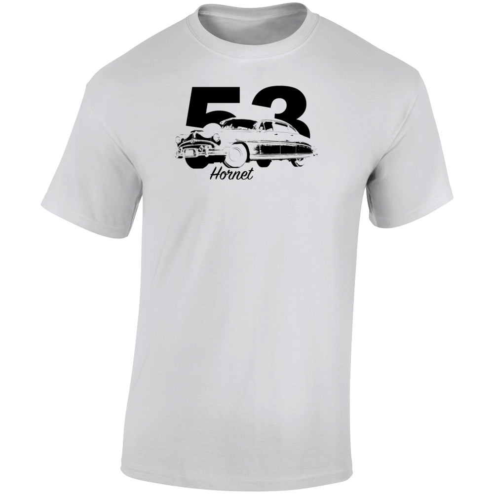 1953 Hornet Three Quarter Angle View With Year And Model Name Light Color T Shirt