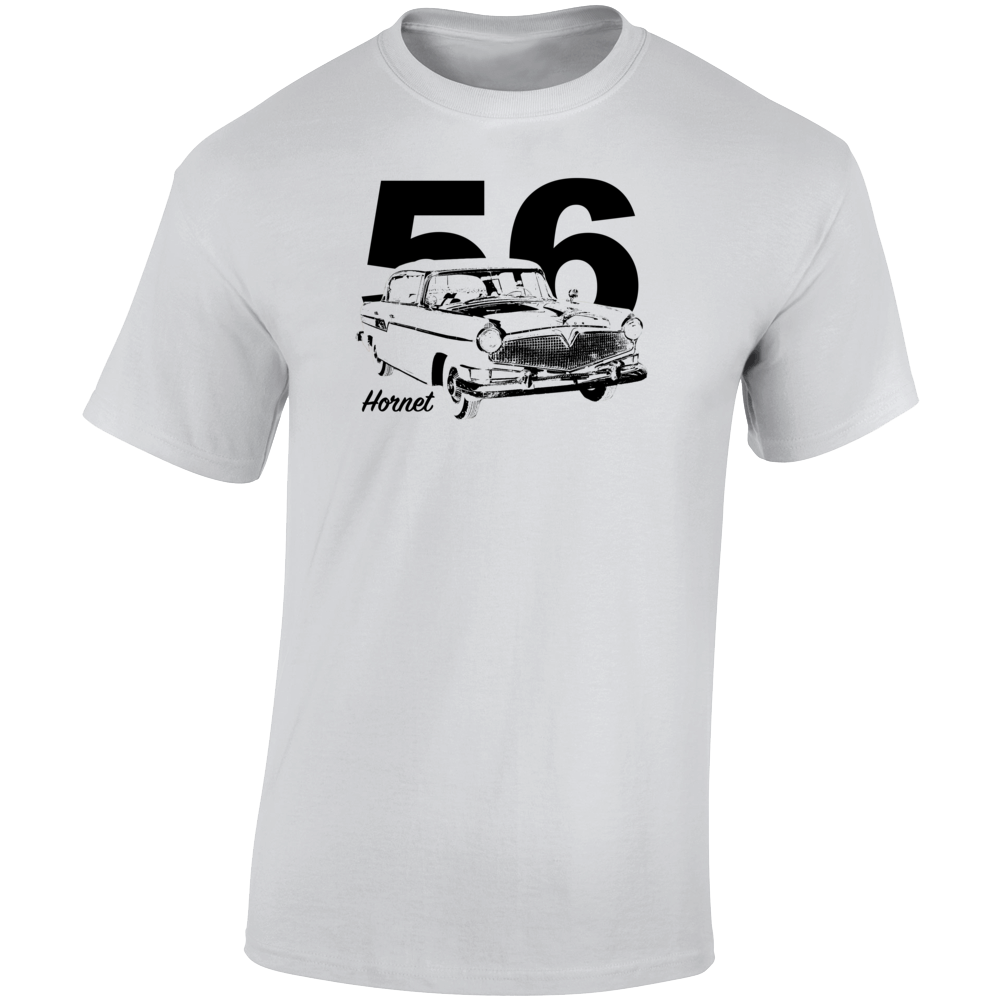 1956 Hornet Three Quarter Angle View With Year And Model Name Light Color T Shirt