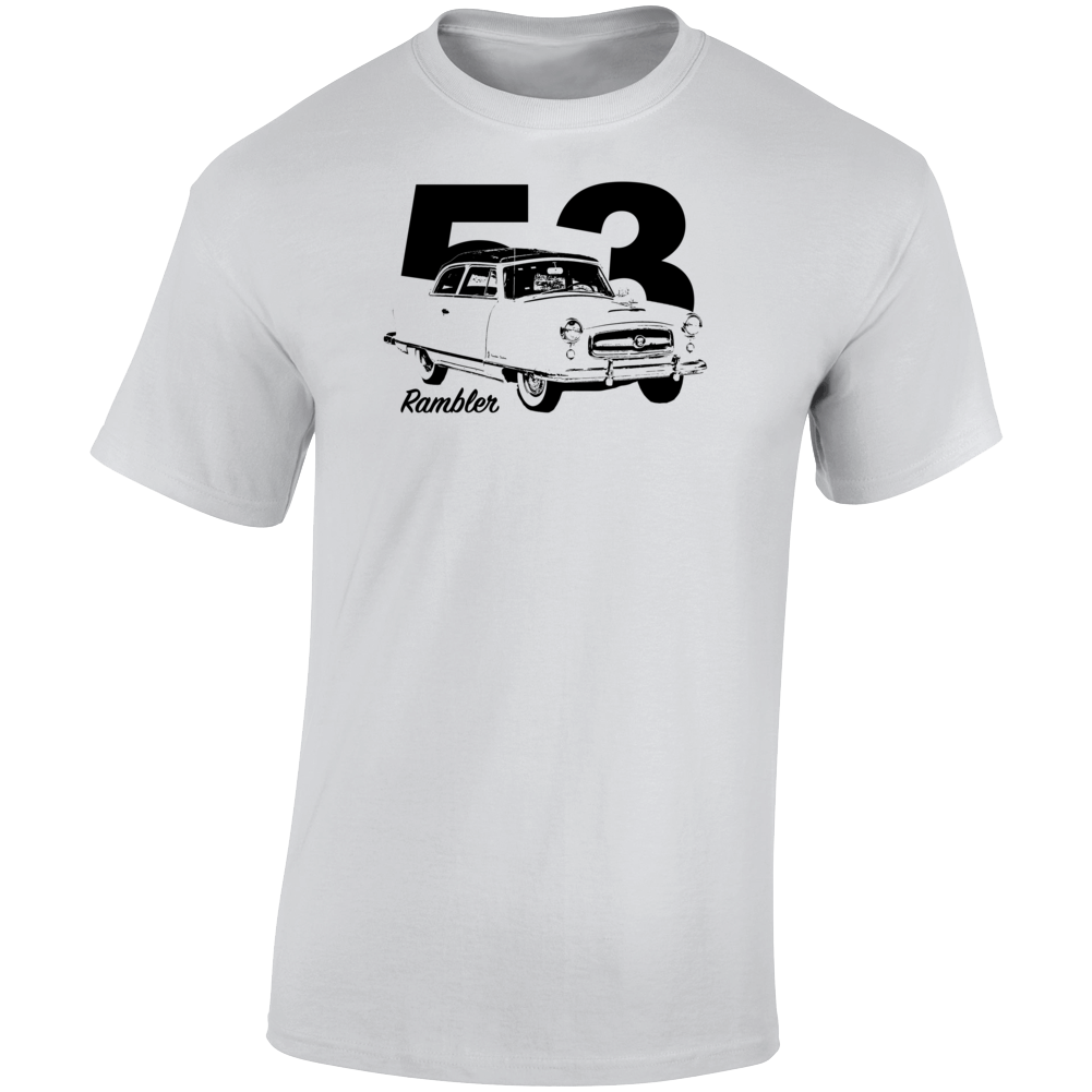 1953 Rambler Three Quarter Angle View With Year And Model Name Light Color T Shirt