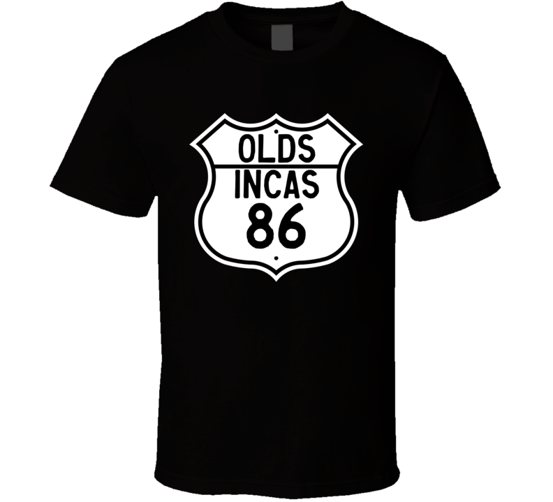 Highway Route Sign 1986 Incas T Shirt