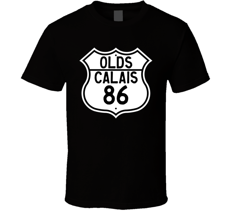 Highway Route Sign 1986 Calais T Shirt